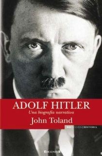 ADOLF HITLER. UNA BIOGRAFIA NARRATIVA | 9788466638975 | TOLAND,JOHN