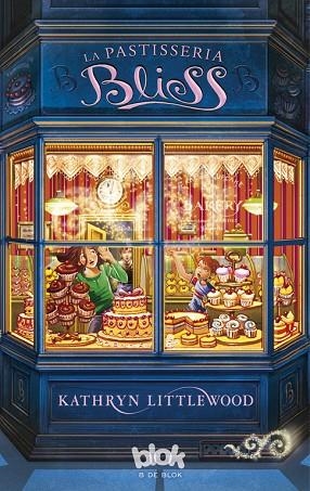 PASTISSERIA BLISS | 9788493924218 | LITTLEWOOD,KATHRYN