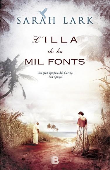 ILLA DE LES MIL FONTS. SAGA CARIB 1 | 9788466653244 | LARK,SARAH