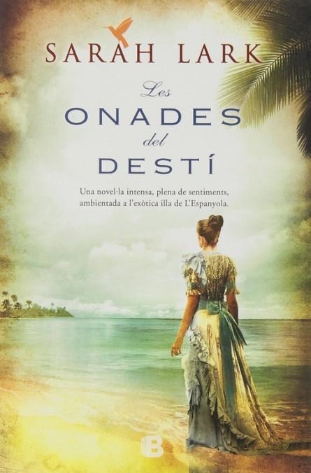 ONADES DEL DESTI. SAGA CARIB 2 | 9788466654036 | LARK,SARAH