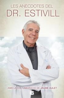 ANECDOTES DEL DR. ESTIVILL | 9788466654777 | ESTIVILL,EDUARD