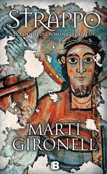 STRAPPO LA NOVELA SOBRE EL ARTE ROMANICO | 9788466656795 | GIRONELL,MARTI