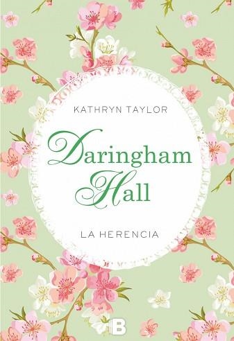 HERENCIA. DARINGHAM HALL 1 | 9788466657259 | TAYLOR,KATHRYN