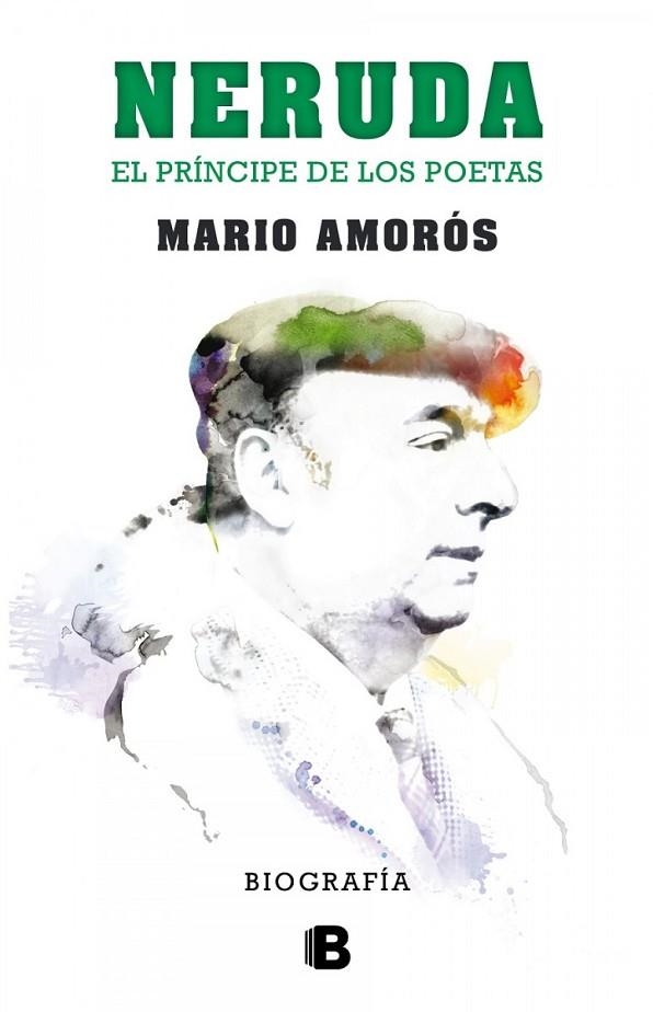 NERUDA EL PRINCIPE DE LOS POETAS | 9788466656900 | AMOROS,MARIO