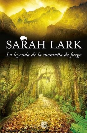 LEYENDA DE LA MONTAÑA DE FUEGO TRILOGIA DEL FUEGO 3 | 9788466659093 | LARK,SARAH