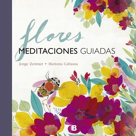 FLORES. MEDITACIONES GUIADAS | 9788466661348 | ZENTNER/CABASSA