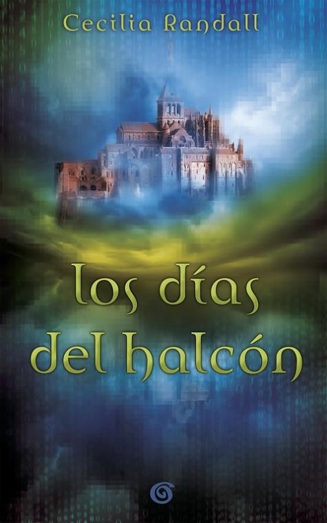 LOS DÍAS DEL HALCÓN. LAS TORMENTAS DEL TIEMPO 1 | 9788466661461 | RANDALL, CECILIA