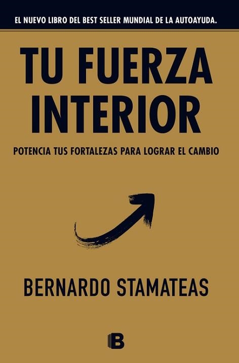 TU FUERZA INTERIOR. POTENCIA TUS FORTALEZAS | 9788466661645 | STAMATEAS, BERNARDO