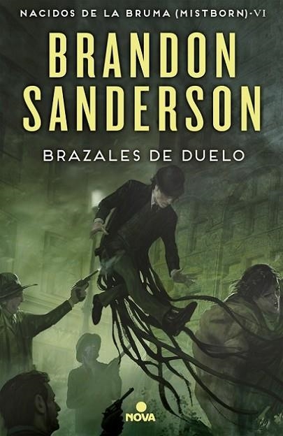 BRAZALES DE DUELO  NACIDOS DE LA BRUMA 6 | 9788466659628 | SANDERSON, BRANDON