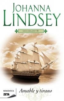 AMABLE Y TIRANO. SAGA MALORY 3 | 9788498725308 | LINDSEY,JOHANNA