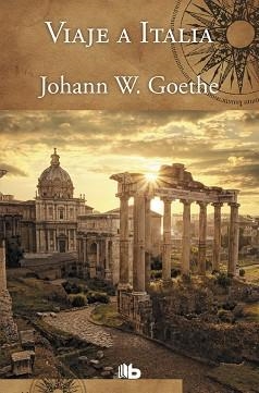 VIAJE A ITALIA | 9788498722635 | GOETHE,JOHANN WOLFGANG VON