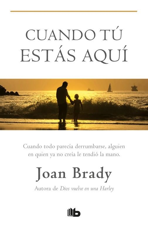 CUANDO TU ESTAS AQUI | 9788498724912 | BRADY,JOAN