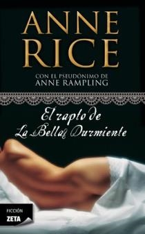 RAPTO DE LA BELLA DURMIENTE | 9788498725650 | RICE,ANNE