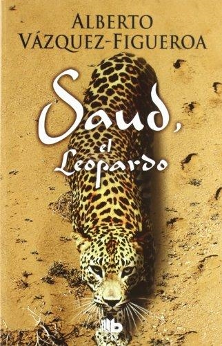 SAUD, EL LEOPARDO | 9788498726107 | VAZQUEZ-FIGUEROA,ALBERTO