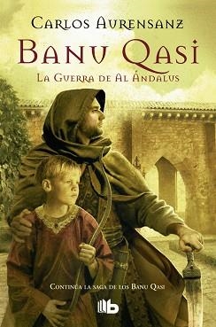 BANU QASI. LA GUERRA DE AL ANDALUS | 9788490702130 | AURENSANZ,CARLOS