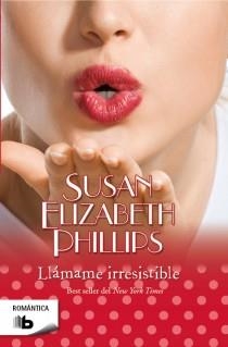 LLAMAME IRRESISTIBLE | 9788498727920 | PHILLIPS,SUSAN ELIZABETH