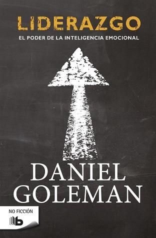 LIDERAZGO. EL PODER DE LA INTELIGENCIA EMOCIONAL | 9788498729467 | GOLEMAN,DANIEL