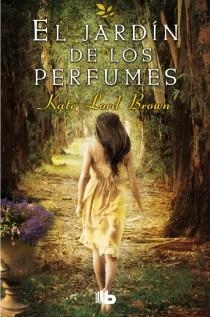 JARDIN DE LOS PERFUMES | 9788498729627 | LORD BROWN,KATE