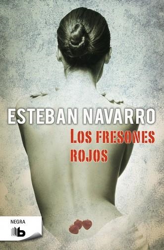 FRESONES ROJOS | 9788498729795 | NAVARRO,ESTEBAN