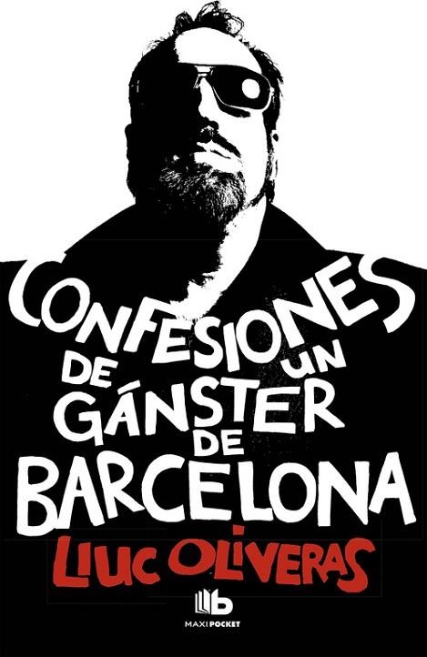 CONFESIONES DE UN GANSTER DE BARCELONA | 9788490700006 | OLIVERAS JOVE,LLUC