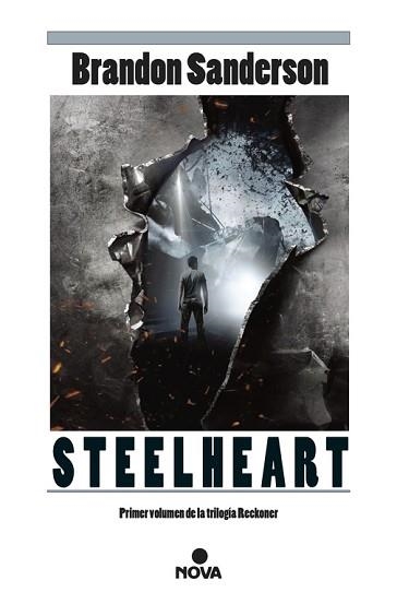 STEELHEART. THE RECKONERS 1 | 9788490700952 | SANDERSON,BRANDON