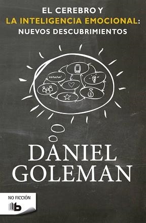 CEREBRO Y LA INTELIGENCIA EMOCIONAL: NUEVOS DESCUBRIMIENTOS | 9788490701782 | GOLEMAN,DANIEL