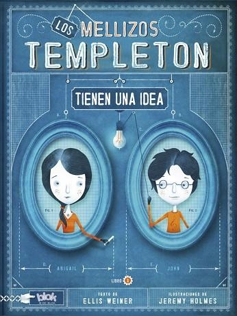 MELLIZOS TEMPLETON TIENEN UNA IDEA. LIBRO 1 | 9788415579069 | WEINER,ELLIS