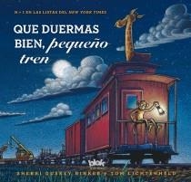 QUE DUERMAS BIEN PEQUEÑO TREN | 9788415579687 | DUSKEY RINKER,SHERRI LICHTENHELD,TOM