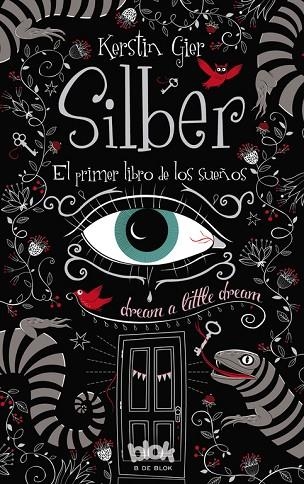 SILBER. EL PRIMER LIBRO DE LOS SUEÑOS | 9788415579786 | GIER,KERSTIN