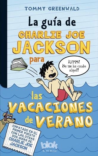 GUIA DE CHARLIE JOE JACKSON PARA LAS VACACIONES DE VERANO | 9788415579977 | GREENWALD,TOMMY