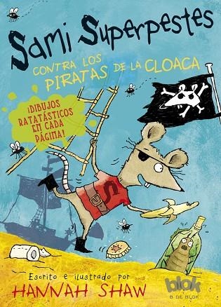 SAMI SUPERPESTES CONTRA LOS PIRATAS DE LA CLOACA | 9788416075287 | SHAW,HANNAH