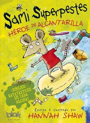 SAMI SUPERPESTES HEROE DE ALCANTARILLA | 9788416075140 | SHAW,HANNAH