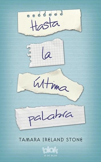 HASTA LA ULTIMA PALABRA | 9788416075737 | IRELAND STONE,TAMARA