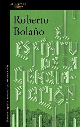 ESPIRITU DE LA CIENCIA FICCION | 9788420423913 | BOLAÑO,ROBERTO