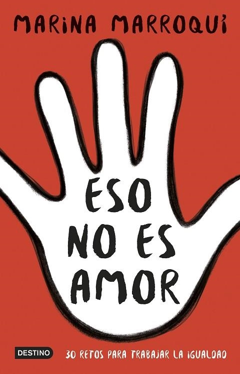 ESO NO ES AMOR. 30 RETOS PARA TRABAJAR LA IGUALDAD | 9788408171058 |  MARROQUÍ ESCLÁPEZ,MARINA