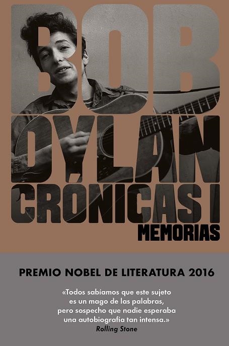 CRONICAS 1 MEMORIAS | 9788416665655 | DYLAN,BOB(NOBEL LIT.2016-P.ASTU BELLAS ARTES2007)