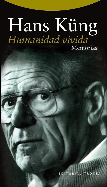 HUMANIDAD VIVIDA. MEMORIAS | 9788498795547 | KUNG,HANS