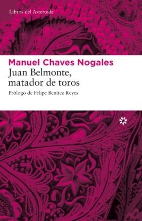 JUAN BELMONTE, MATADOR DE TOROS | 9788493659790 | CHAVES NOGALES,MANUEL