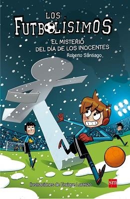 EL MISTERIO DEL DIA DE LOS INOCENTES | 9788467591972 | SANTIAGO, ROBERTO