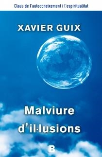 MALVIURE D,IL-LUSIONS | 9788466655125 | GUIX,XAVIER