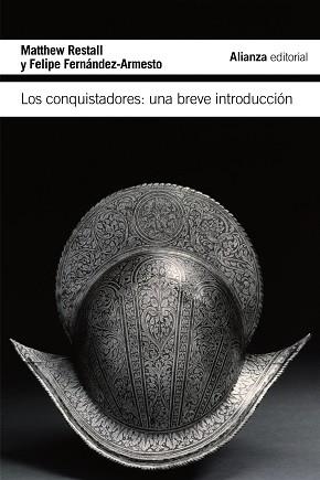 CONQUISTADORES: UNA BREVE INTRODUCCION | 9788420675435 | FERNANDEZ-ARMESTO,FELIPE RESTALL,MATTHEW