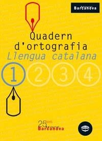 LLENGUA CATALANA 1 QUADERN D,ORTOGRAFIA | 9788448917104