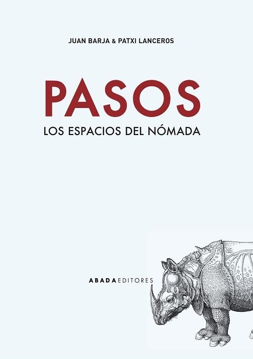 PASOS. LOS ESPACIOS DEL NOMADA | 9788416160464 | LANCEROS,PATXI BARJA,JUAN