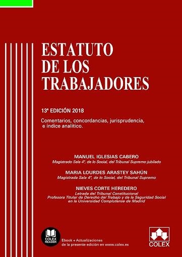 ESTATUTO DE LOS TRABAJADORES. COMENTARIOS, CONCORDANCIAS, JURISPRUDENCIA E INDICE ANALITICO | 9788417135010 | MANUEL IGLESIAS CABERO /M.LOURDES ARASTEY /NIEVES CORTE