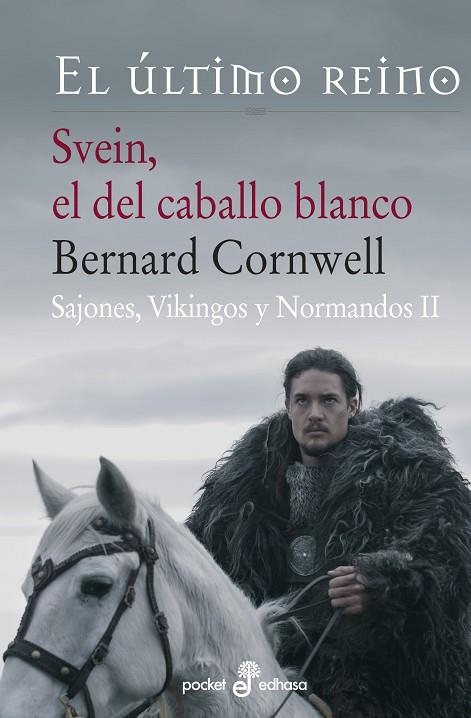 SVEIN, EL DEL CABALLO BLANCO. SAJONES, VIKINGOS Y NORMANDOS 2 | 9788435018944 | CORNWELL,BERNARD