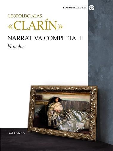 NARRATIVA COMPLETA 2. NOVELAS | 9788437627052 | ALAS,LEOPOLDO(CLARIN)