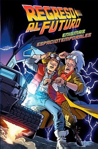 REGRESO AL FUTURO. ENIGMAS ESPACIOTEMPORALES (COMIC) | 9788467927870 | GALE, BOB/BARBER, JOHN/FERREIRA, MARCELO