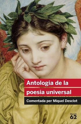 ANTOLOGIA DE LA POESIA UNIVERSAL | 9788492672837 | DESCLOT,MIQUEL