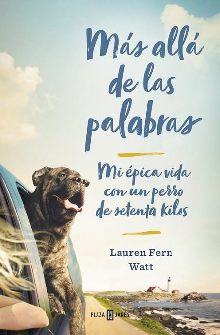 MAS ALLA DE LAS PALABRAS. MI VIDA CON UN PERRO GRANDE | 9788401018237 | FERN WATT,LAUREN