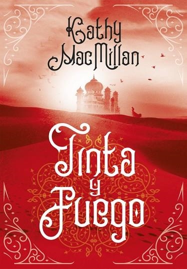 TINTA AL FUEGO | 9788490438275 | MACMILLAN,KATHY